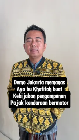 Demo Jakarta memanas, ayo bu Khofifah buat pengampunan pajak kendaraan bermotor 