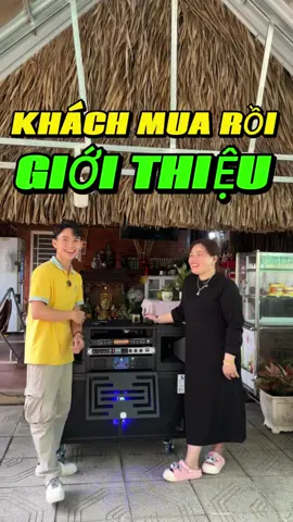 NGƯỜI QUEN MUA RỒI GIỚI THIỆU “ CHỊ KHÁCH CHỐT DÀN LOA KÉO ĐIỆN LP-1850 PRO VỀ TÂY NINH