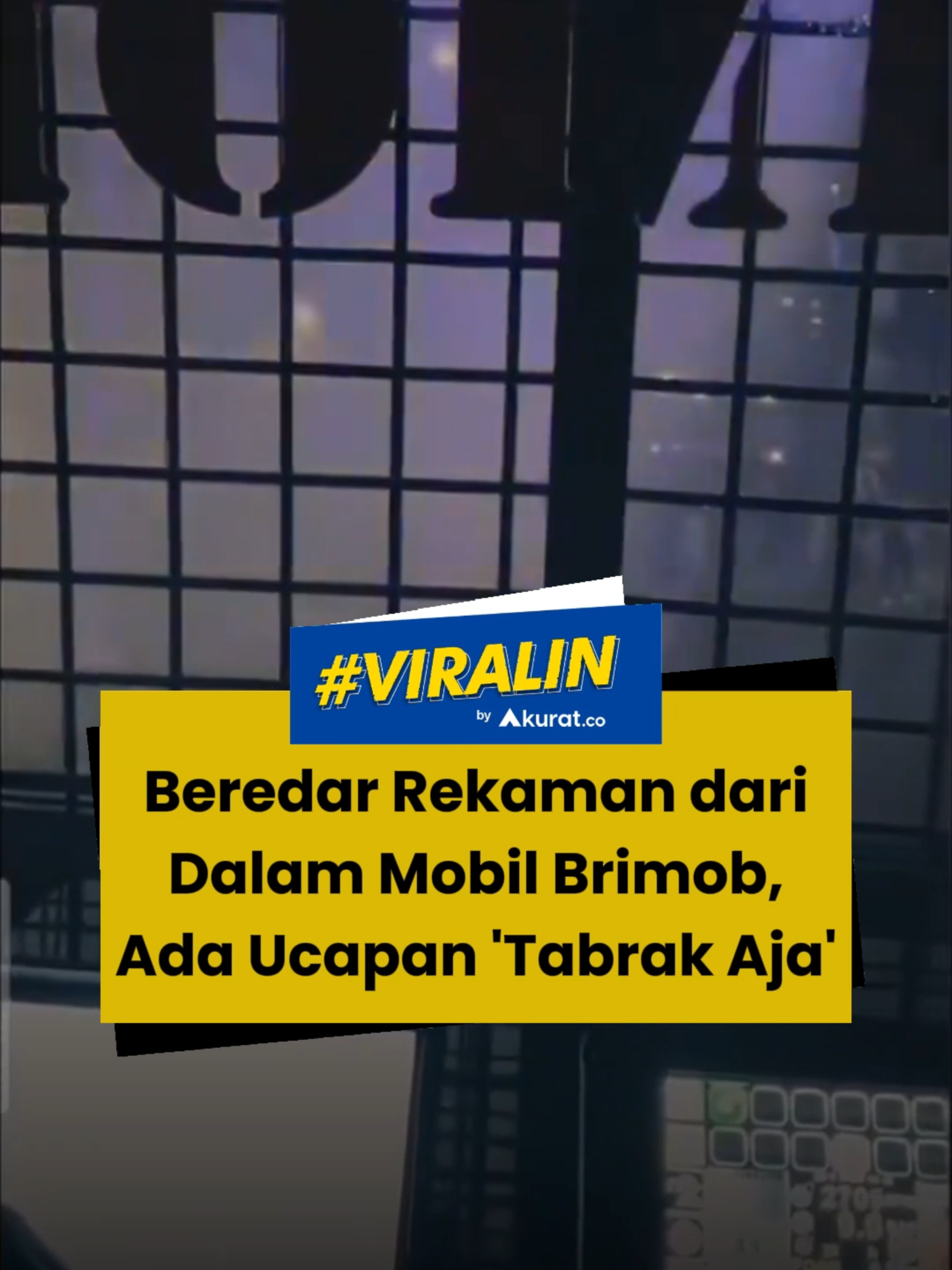 Beredar di media sosial sebuah rekaman dari dalam sebuah mobil Brimob ketika aksi demo pada Kamis (28/8/2025) malam. Dalam rekaman itu terdengar seorang anggota mengucapkan kalimat 'tabrak aja' ketika mobil hendak melalui para demonstran. Rekaman itu diketahui didapatkan dari seorang anggota Brimob yang berada di dalam mobil dan mengunggahnya ke akun instagram pribadinya. Warganet berspekulasi bahwa mobil tersebut adalah mobil dari pelaku yang melindas seorang driver ojek online, Affan Kurniawan, hingga meninggal dunia. Warganet juga menyoroti pernyataan seorang perwakilan Brimob yang meminta maaf dan menyatakan tidak sengaja melindas korban malam itu. Meski begitu, belum bisa dikonfirmasi apakah rekaman tersebut merupakan unit mobil pelaku atau bukan. 🎥: X/nooneishereyea. #viral #demo #brimob #mobil #rusuh #demodpr #polisi #akuratco