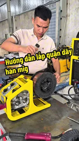 Hướng dẫn lắp quận dây hàn mig  #haumayhan #mayhanweldhome #mayhanmig 