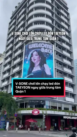 V-SONE chơi lớn treo hẳn led chào đón Taeyeon về Việt Nam giữa trung tâm Quận 1  #thekshowtime #taeyeon #kimtaeyeon #vsone #sone #snsd #vietnam #girlsgeneration 