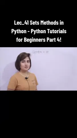 Lec_41 Sets Methods in Python - Python Tutorials for Beginners Part 4! #Python #CodingTutorial #LearnWithMe #Programming #PythonForBeginners