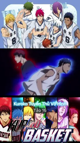Kuroko - Tuyển Thủ Vô Hình 🏀⛹️⛹️‍♂️🏀#kurokosbasketball #kurokotuyenthuvohinh #tuyenthuvohinh #reviewphim #phimtuoitho #phimhaymoingay #thichthixem