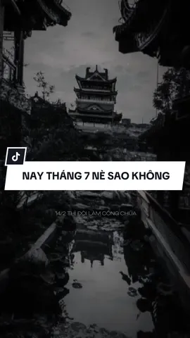 Nay tháng 7 nè sao không làm cô hồn luôn đi… #CapCut #phamvinhofficial #pioneertemplate #capcutpioneer #xh 