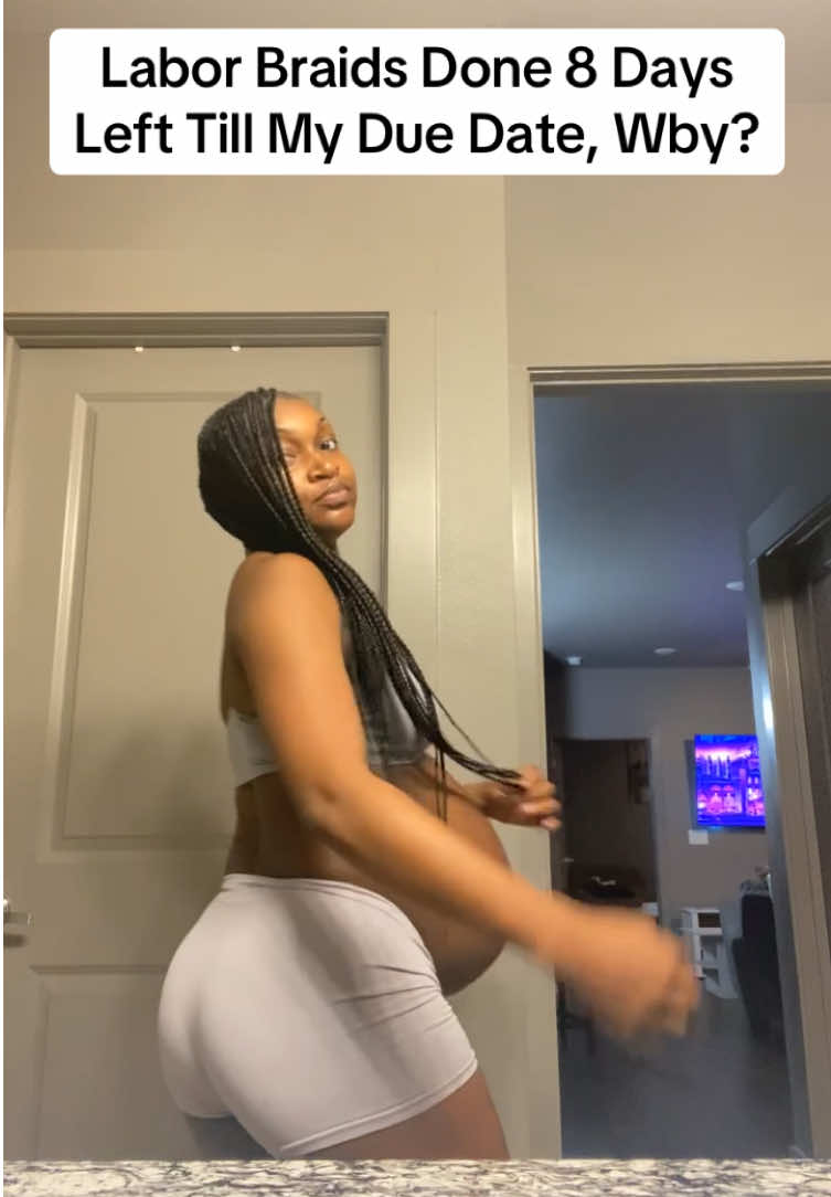 When did you get your Labor Braids??🥹#fyp #foryou #9monthspregnant #laboranddelivery #39weekspregnant 