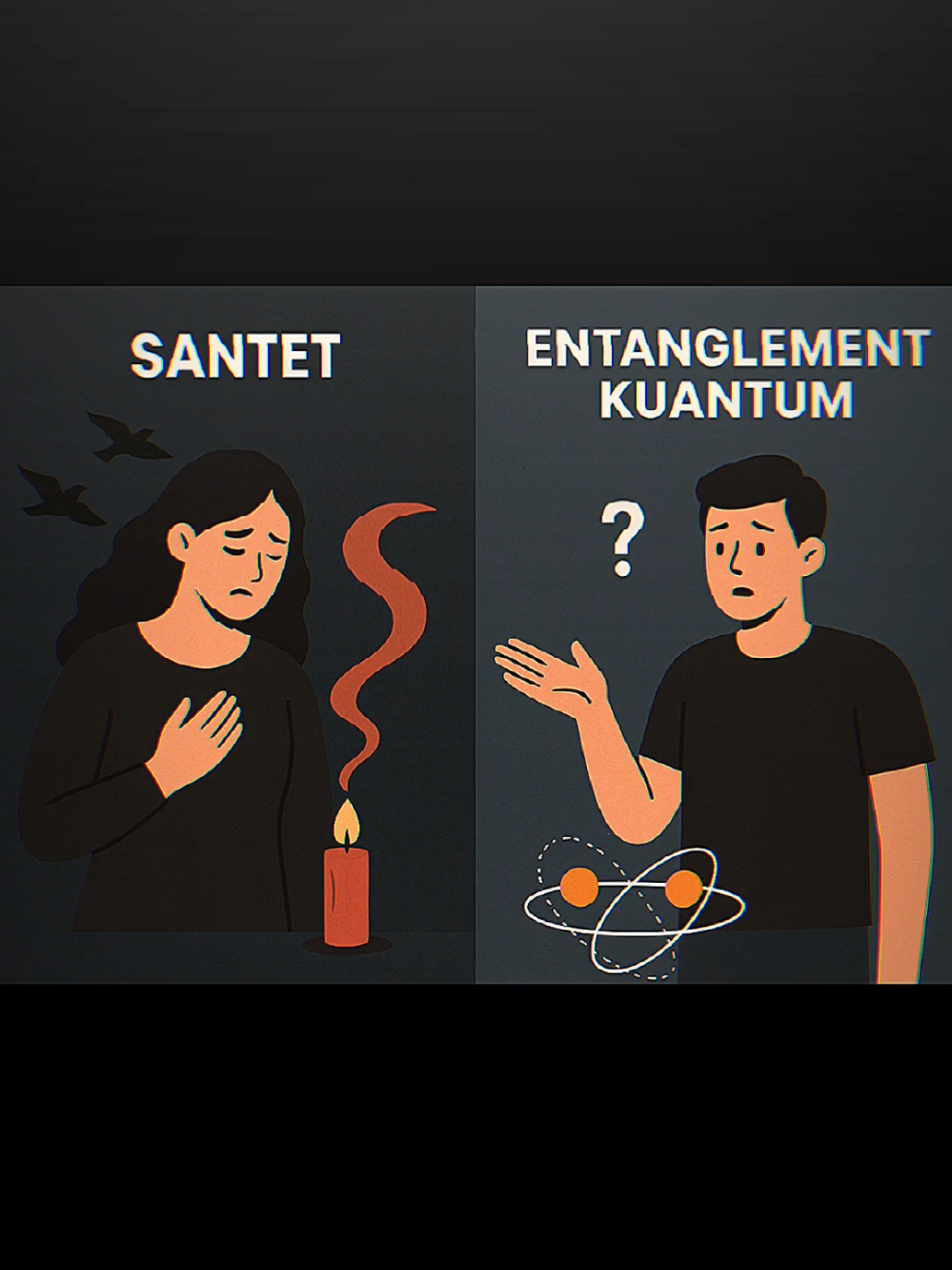 ⚡ Santet & Fisika Kuantum – Apa Ada Hubungannya? 🤯 Sejak dulu, banyak orang percaya bahwa santet bisa mengirimkan energi negatif ke orang lain dari jarak jauh 🔮. Kedengarannya mistis, kan? Tapi, tahukah kamu kalau di dunia sains juga ada fenomena yang mirip? Namanya Quantum Entanglement. 🌌 👉 Dalam eksperimen kuantum, dua partikel bisa “terikat” meskipun dipisahkan ribuan kilometer. Kalau satu partikel berubah, partikel lainnya ikut berubah seketika, tanpa kabel, tanpa sinyal, tanpa waktu tempuh. Einstein sampai menyebutnya spooky action at a distance. 👻 Sekarang bayangkan... Kalau konsep ini diterapkan ke dunia mistis: apakah mungkin “energi” dari satu orang bisa terhubung langsung ke orang lain, meski terpisah jauh? Bukan berarti santet benar-benar terbukti ilmiah, tapi pola pikirnya terasa mirip: ada koneksi tak terlihat yang bisa menyalurkan “sesuatu” dari satu titik ke titik lain. ⚡ 🔥 Jadi, mungkinkah yang selama ini kita sebut ilmu gaib, sebenarnya hanya sains yang belum kita mengerti? Mungkin “santet” hanyalah cara tradisional untuk menjelaskan fenomena yang suatu hari nanti akan dijelaskan oleh fisika kuantum. 🧪✨ 👉 Menurutmu, santet itu cuma mitos… atau ada benarnya kalau dilihat dari sisi kuantum? #funfact #fyp #edukasi #FaktaSains #CapCut 
