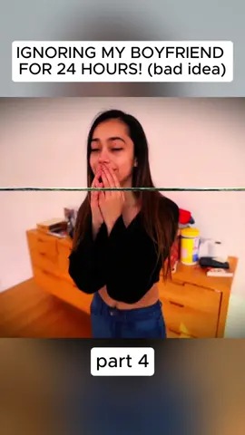 IGNORING MY BOYFRIEND FOR 24 HOURS! (bad idea)