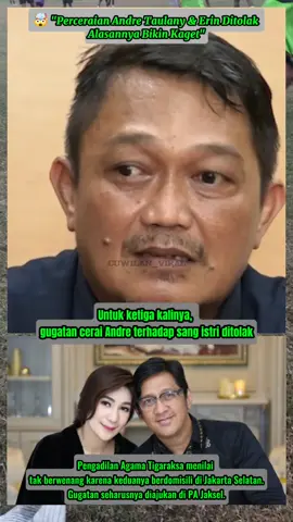 perceraian andre Taulany dan Erin gagal lagi #trending #viral #andretaulany #erin #beritatiktok 
