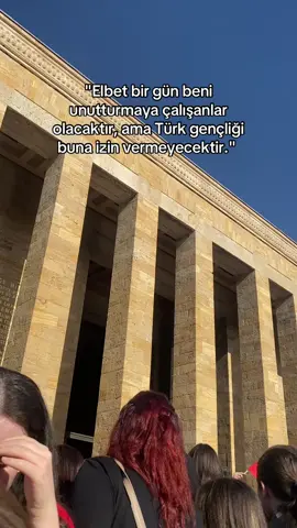 Unutturmayacağız ATAM🙏🤍#anıtkabir #atatürk #atatürkçocukları 