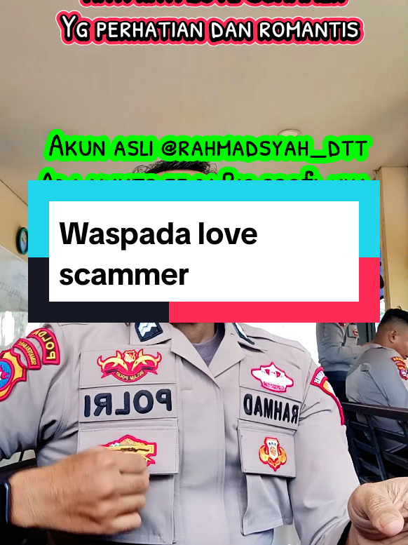 Hati hati Penipuan Love Scammer #rahmadsyah_dtt #poldasumbar #bidhumaspoldasumbar #yanmapoldasumbar #moduspenipuan 