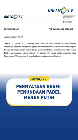 Sehubungan dengan perkembangan situasi keamanan yang memprihatinkan, Metro TV menyampaikan duka cita dan keprihatinan mendalam. Setelah mempertimbangkan berbagai aspek, kami menunda penyelenggaraan event Padel Merah Putih yang direncanakan pada Minggu, 31 Agustus 2025. #MetroTV #tiktokberita #tiktokmetrotv #berita #viral #fyp #metrotv #padel #merahputih