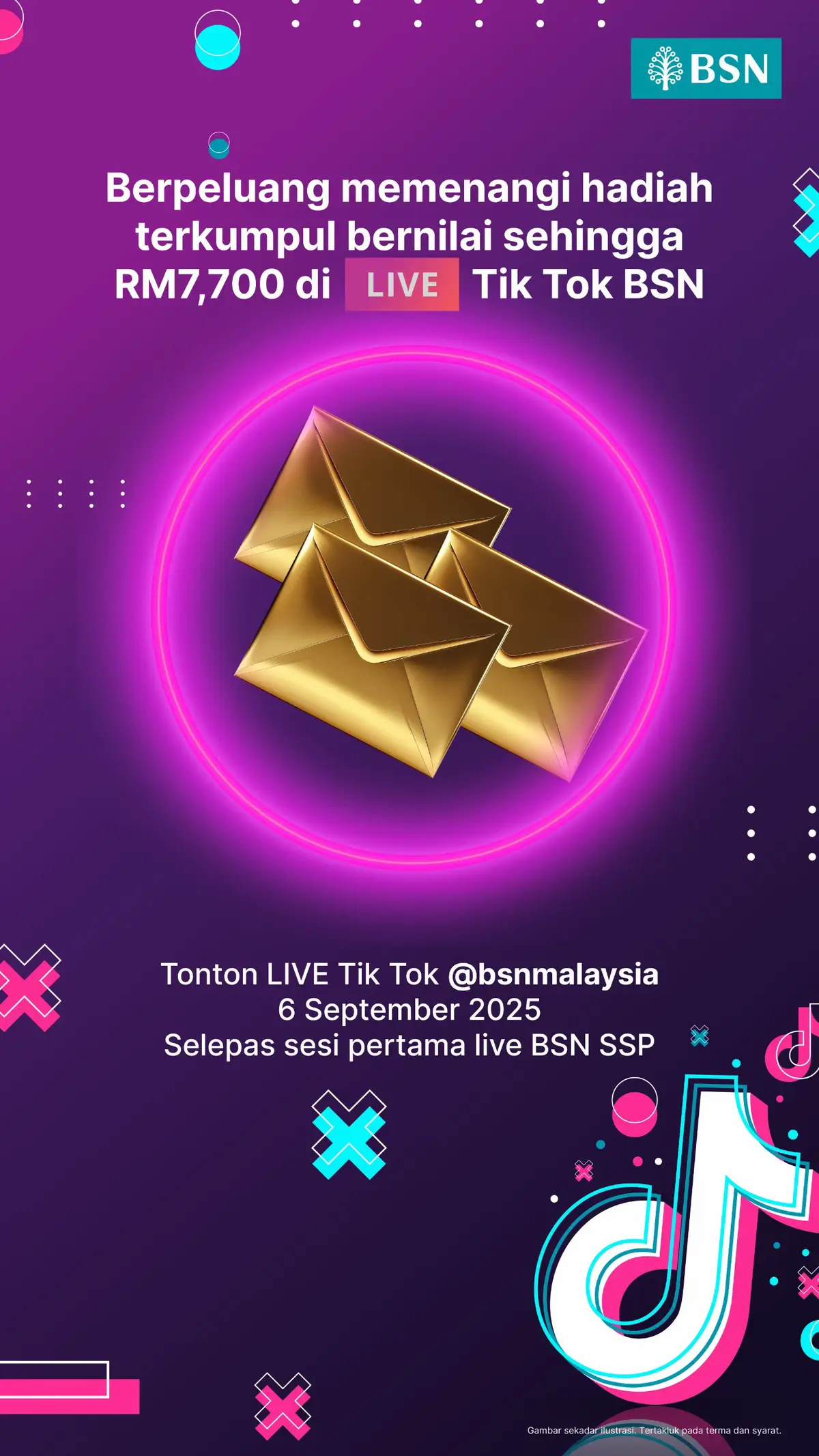 Nak peluang menang hadiah terkumpul bernilai sehingga RM7,700? Jangan lepaskan peluang ini khas untuk penonton BSN SSP di Tik Tok! Sertai kami secara LIVE di TikTok BSN pada: 📅 6 September 2025 (Sabtu) 🕛 Selepas sesi pertama Tik Tok live BSN SSP 📍 Tik Tok @bsnmalaysia Simpan sambil berhibur – mungkin anda yang bertuah!  Tertakluk pada terma dan syarat: https://www.bsn.com.my/cms/upload/tiktokssplivecontesttnc.pdf   #BSNMalaysia #BSNSSP #KarnivalBSNSSP 