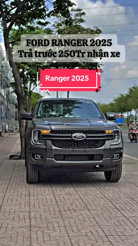 FORD RANGER XLS 2025 - TRẢ TRƯỚC 250Tr nhận xe - duyệt hồ sơ trong ngày #Ranger2025 #Rangerxls2025 #FordRangerxls #FordRangerxls2025