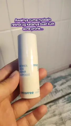 Yg umurnya 30an dan masih galau nyobain retinol karena kulitnya jenis acne prone skin...  #retinol #retinolcica #innisfree #serumretinol #umur30an 