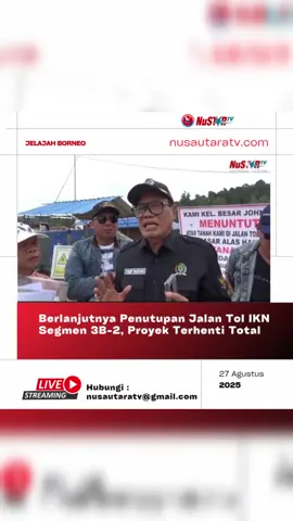 Berlanjutnya Penutupan Jalan Tol IKN Segmen 3B-2, Proyek Terhenti Total Selengkapnya di nusautaratv.com #prabowosubianto  #gibranrakabumingraka  #menteriatrbpn  #ikn #poldakaltim