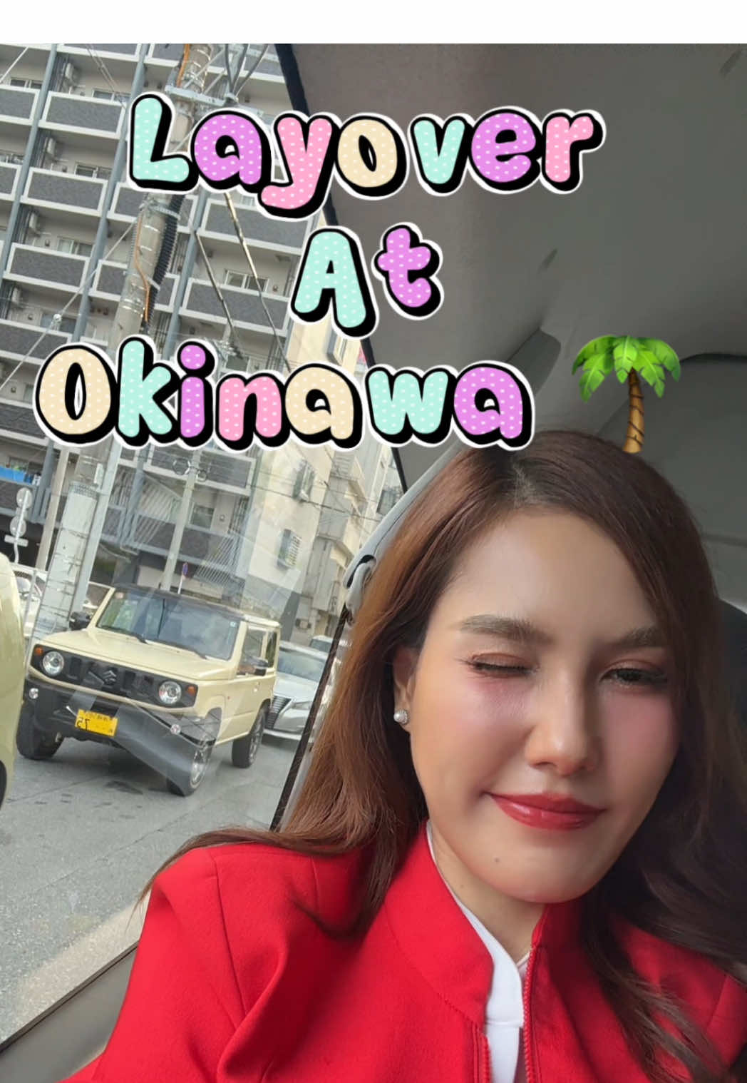 Layover at Okinawa 🌴
