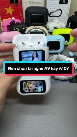 Tai nghe A9 với A10 các b chọn cái nào? #tainghe #tainghebluetooth 