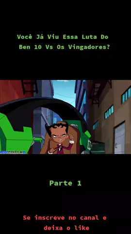 Você Já Viu Essa Luta Do Ben 10 Vs Os Vingadores? Parte 1 #Nostalgia #Ben10Edits #Omniverse #Cartoons #Ben10