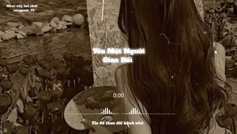 Yêu Một Người Gian Dối #speedsongs #lyrics #sangpvm_71 #nhaclofichill #nghenhacmoingay 