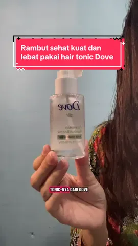 #hairtonic#hairtonicdove #rambutrontok #rambutsehat #dovehairtonic @unileverhairbeautystudio 