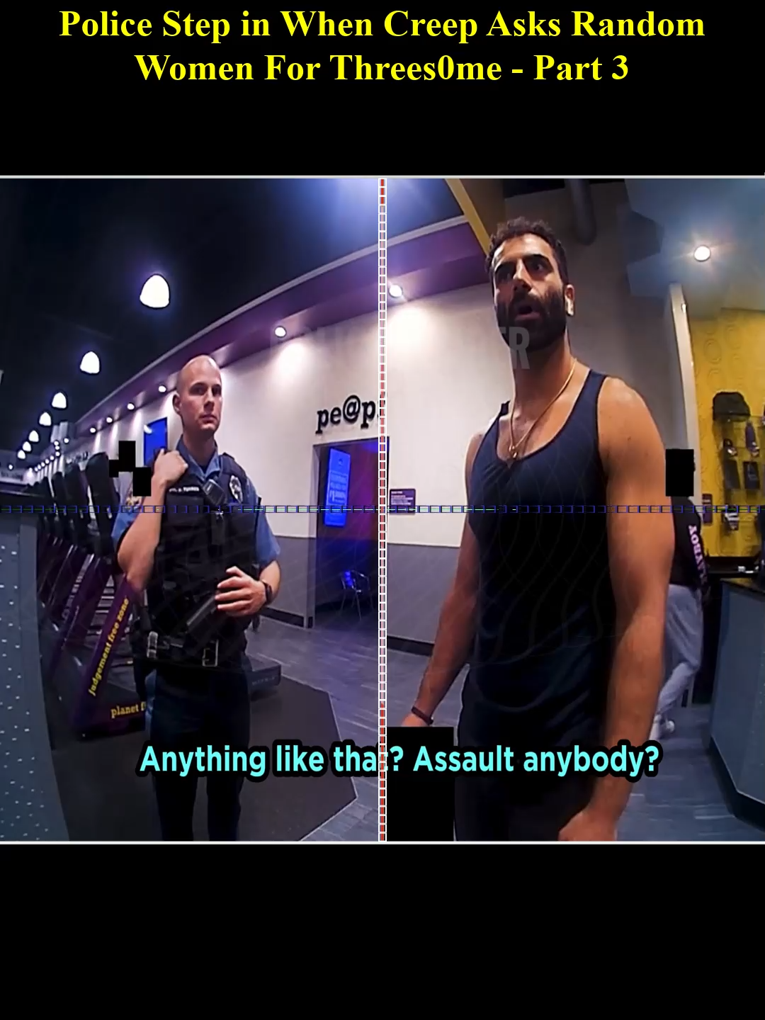 Police Step in When Creep Asks Random Women For Threes0me - Part 03 #foryou