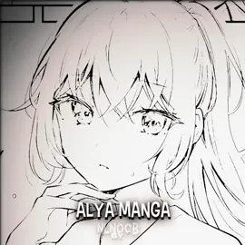 alya edit (не особо старался над ним) #mangaedit #anime #happy #alightmotion #100k #cupcut #tiktok #please #грусть #актив #fy #fyppppppppppppppppppppppp #fypシ #luckystar #100k 