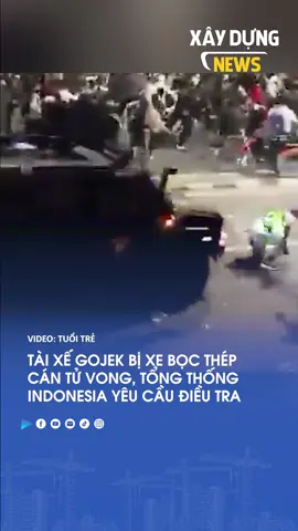 Ngày 29/8, Tổng thống Indonesia Prabowo Subianto kêu gọi mở cuộc điều tra sau khi một tài xế Gojek 21 tuổi thiệt mạng do bị xe bọc thép của cảnh sát cán chết trong cuộc biểu tình ở Jakarta hôm 28/8.#xaydungnews #xuhuong #xuhuongtiktok #theanh28 #dcgr 