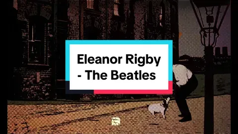 Eleanor Rigby - The Beatles #thebeatles #johnlennon #paulmccartney #eleanorrigby #georgeharrison 