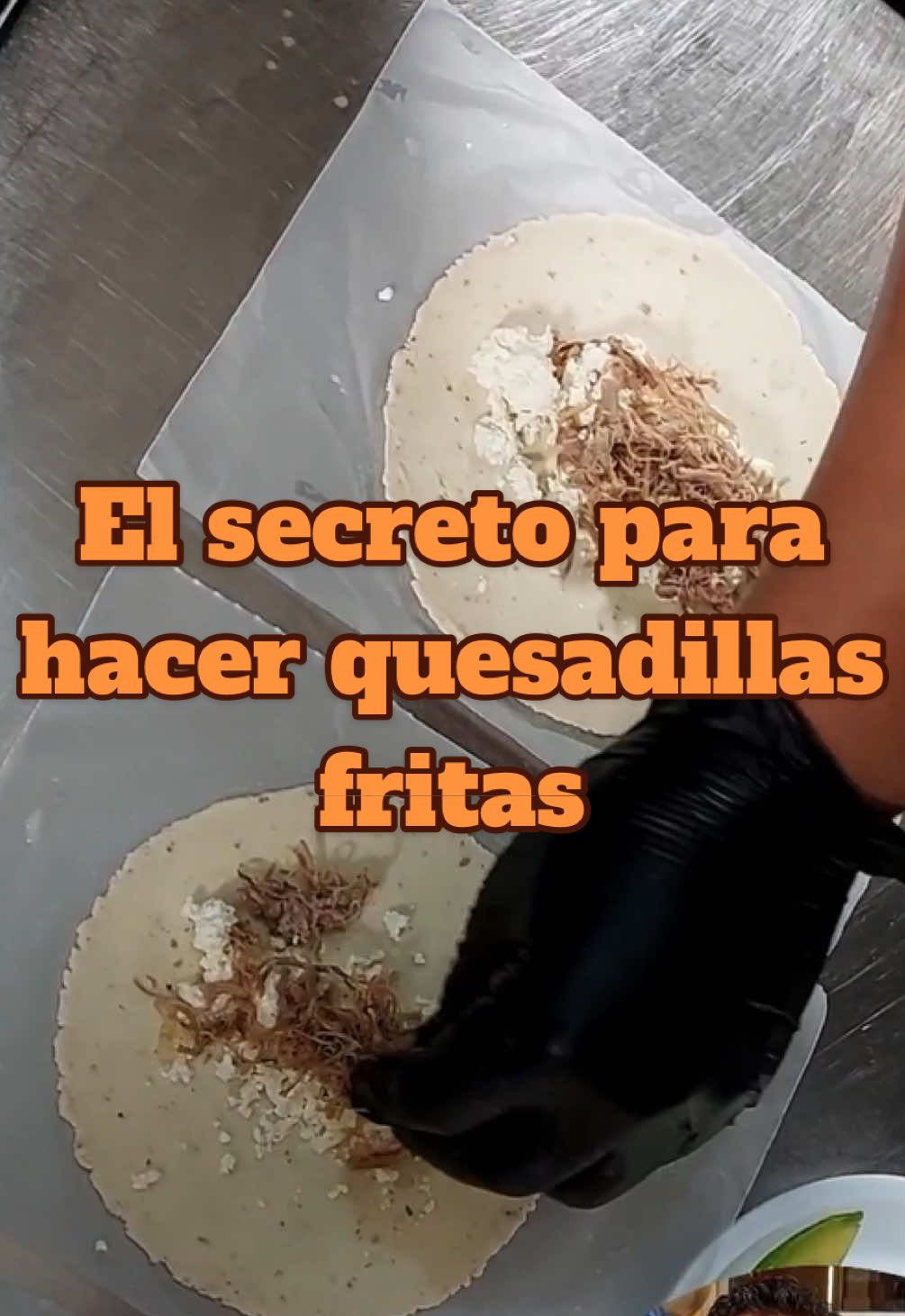 Hoy te revelamos el secreto de la preparación de la masa de nuestras quesadillas fritas🌮✨ #quesadilla #Receta #cocina #comohacer 
