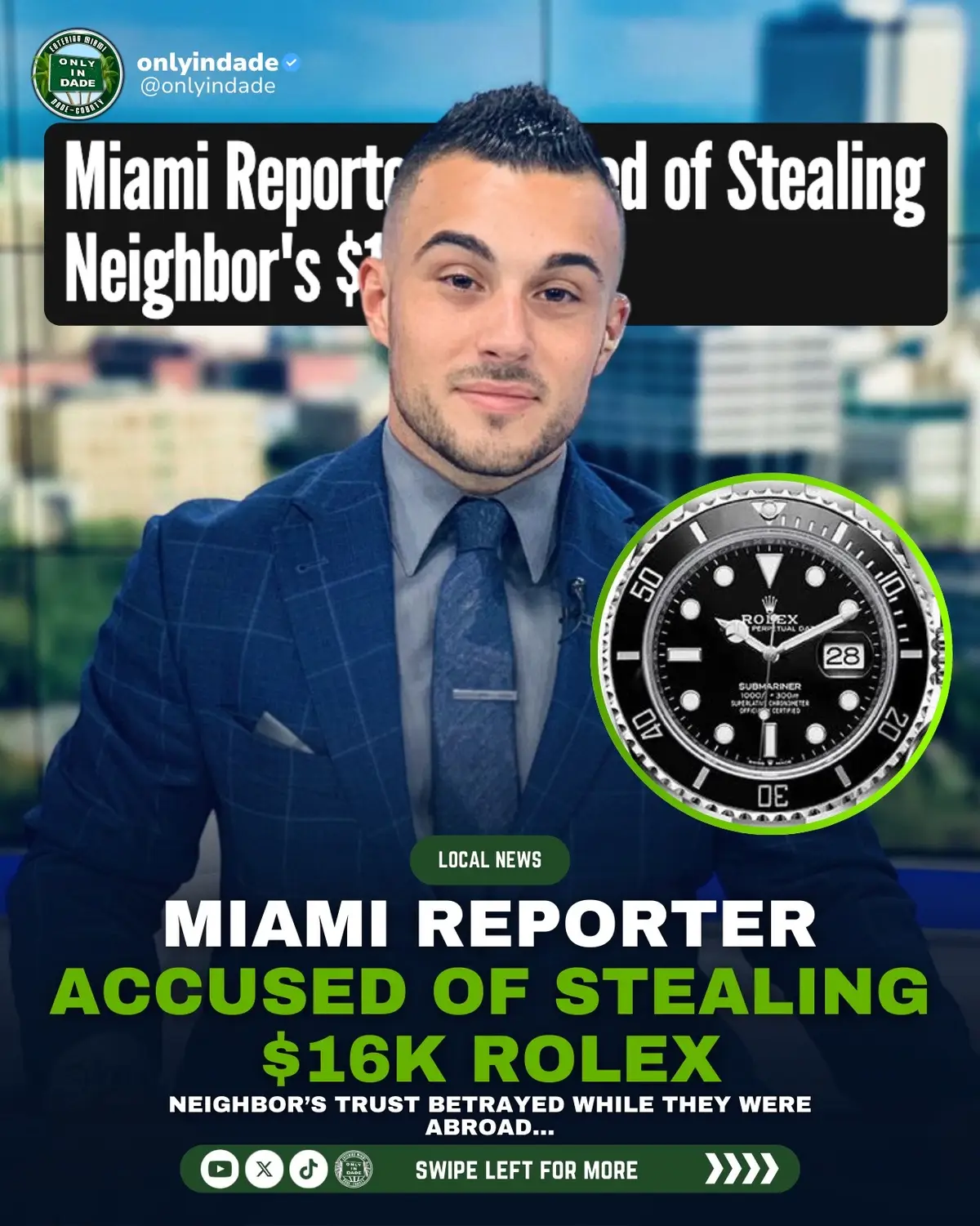 #News Miami’s own news reporter now faces serious accusations after allegedly stealing his neighbor’s $16,000 Rolex and pawning it while the victim was traveling abroad. | #ONLYinDADE