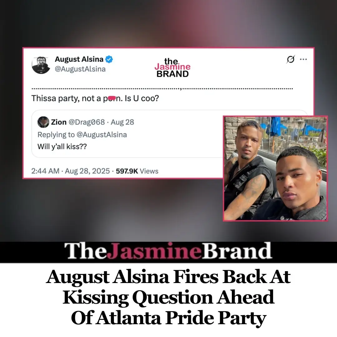 #AugustAlsina won’t be giving out smooches at his upcoming hosting gig. The singer posted a flyer for an Atlanta Black Pride party, which he and rumored boyfriend #Zu are hosting. When a fan asked if the two would be kissing at the party, August replied, “Thissa party, not a porn. Is U coo?” August and Zu have been rumored to be a couple since 2022, when they appeared together on #TheSurrealLife.