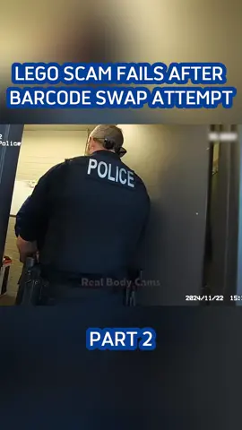 LEGO Scam Fails After Barcode Swap Attempt #2 #copsoftiktok #bodycamcops #policeofficer #foryou 