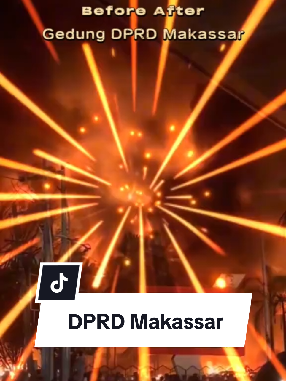 BEFORE AFTER Gedung DPRD Makassar SULSEL Menyala 🔥 #dprdmakassar #makassar #aksidemo #demomakassar