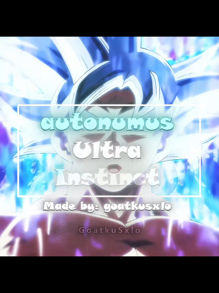 Are you finished sayain? 🔥🔥 // Ultra instinct goku // last edit for this month!! // #goatkusxlo #goatkusxlocomeback #dragonballsuper #goku #anime 