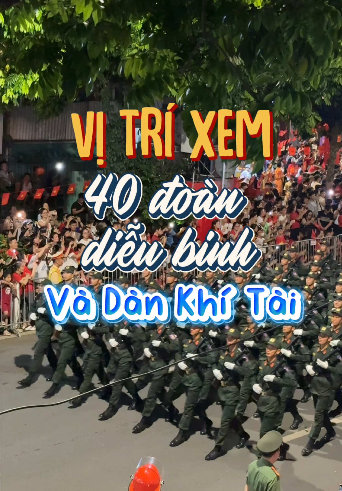 Vị trí xem cả 40 đoàn diễu binh và dàn Khí Tài #huylinhtinh 