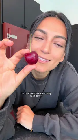 Peel your cherries! 