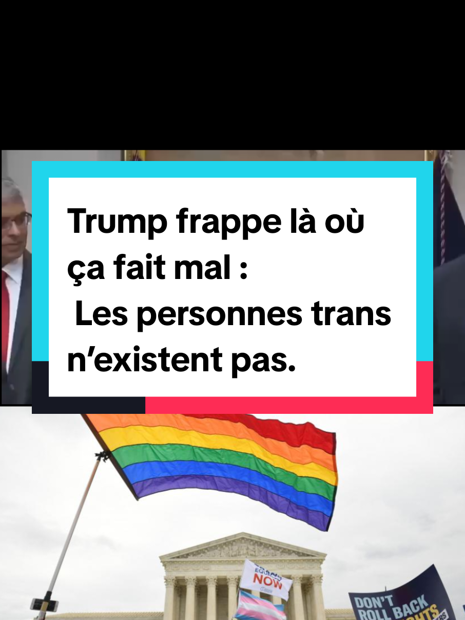 Trump frappe là où ça fait mal :  Les personnes trans n’existent pas. #donaldtrump #etatsunis #trans #america 