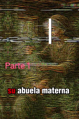 Su abuela materna mira curandera aquí la historia😱 #storytime #relatosdeterror #miedo #noletemasalaoscuridad #relatos #curandera 