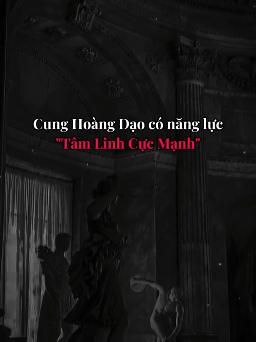 Cung Hoàng Đạo có năng lực 