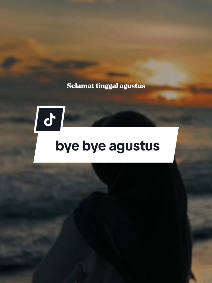 Selamat tinggal agustus #quotes #katakata #agustus #september #fyp 