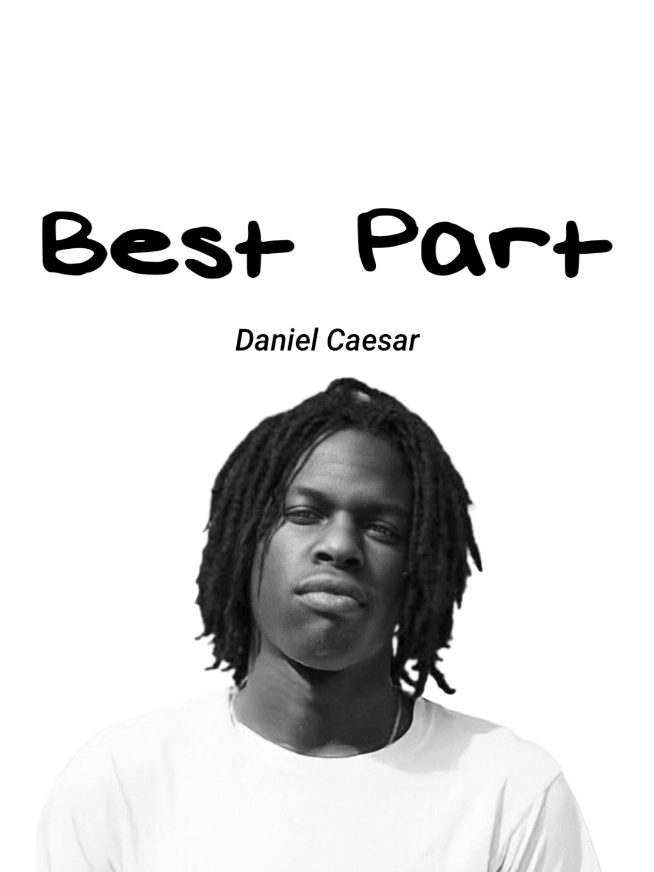 Best part | #danielcaesar #fyp #lyrics #song #music 