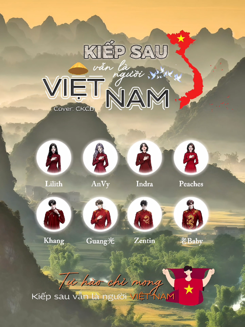 Kiếp Sau Vẫn Là Người Việt Nam (CKCĐ Cover 8P). Mix: @云歌_ Bài Hát Của Mây, Edit: @🇻🇳 Guang光 🐬 Tác phẩm của team Càn Khôn Chính Đạo tham gia cuộc thi Sáng tạo nội dung với bài hát Kiếp Sau Vẫn Là Người Việt Nam. Hashtag cuộc thi: #VuDieuTuHao #KiepsauvanlanguoiVietNam #VietNamLove #TProduction #ProudVietNam