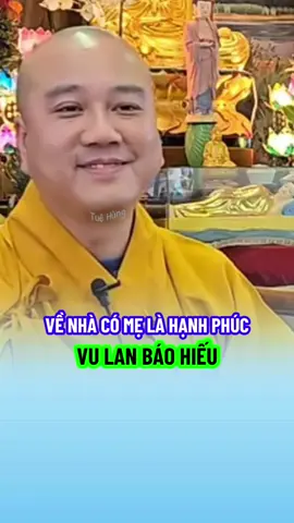 Về nhà có mẹ là hạnh phúc #thichphaphoa #thayphaphoa #suutamphapthoai #tuehung #vulanbaohieu 