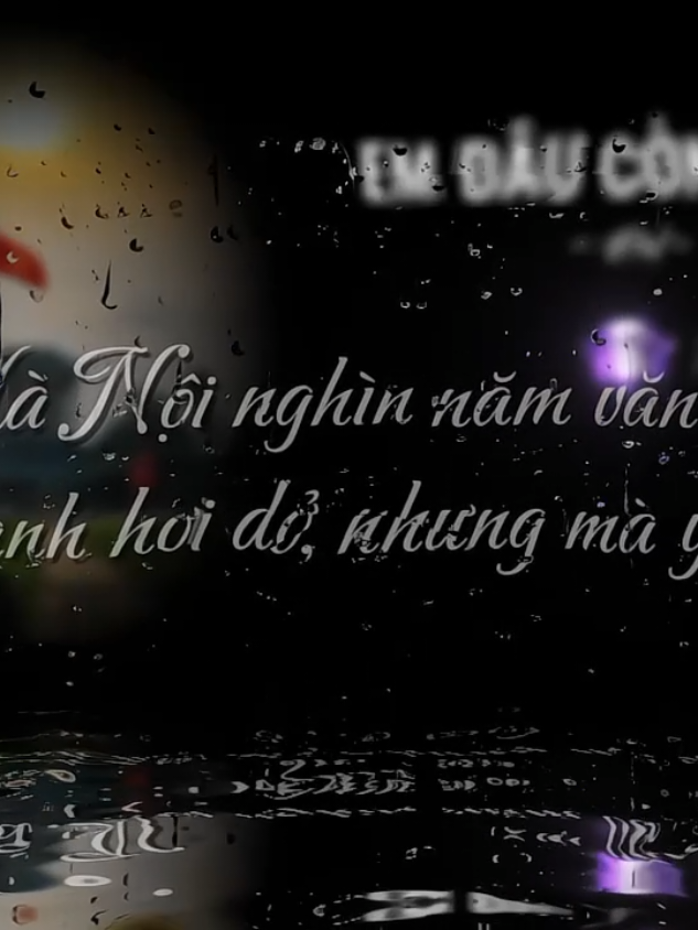 Hà Nội nghìn năm văn vở Văn anh hơi dở, nhưng mà yêu em. Em Đâu Còn Buồn | Nul #nhachaymoingay #ilovetiktok #music #fbtxuhuong #phatdoan 