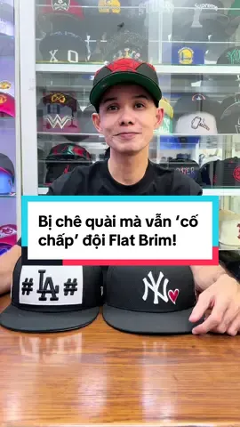 Bị chê quài mà vẫn ‘cố chấp’ đội Flat Brim! #fyp #viral #trending #shayzee #newera 