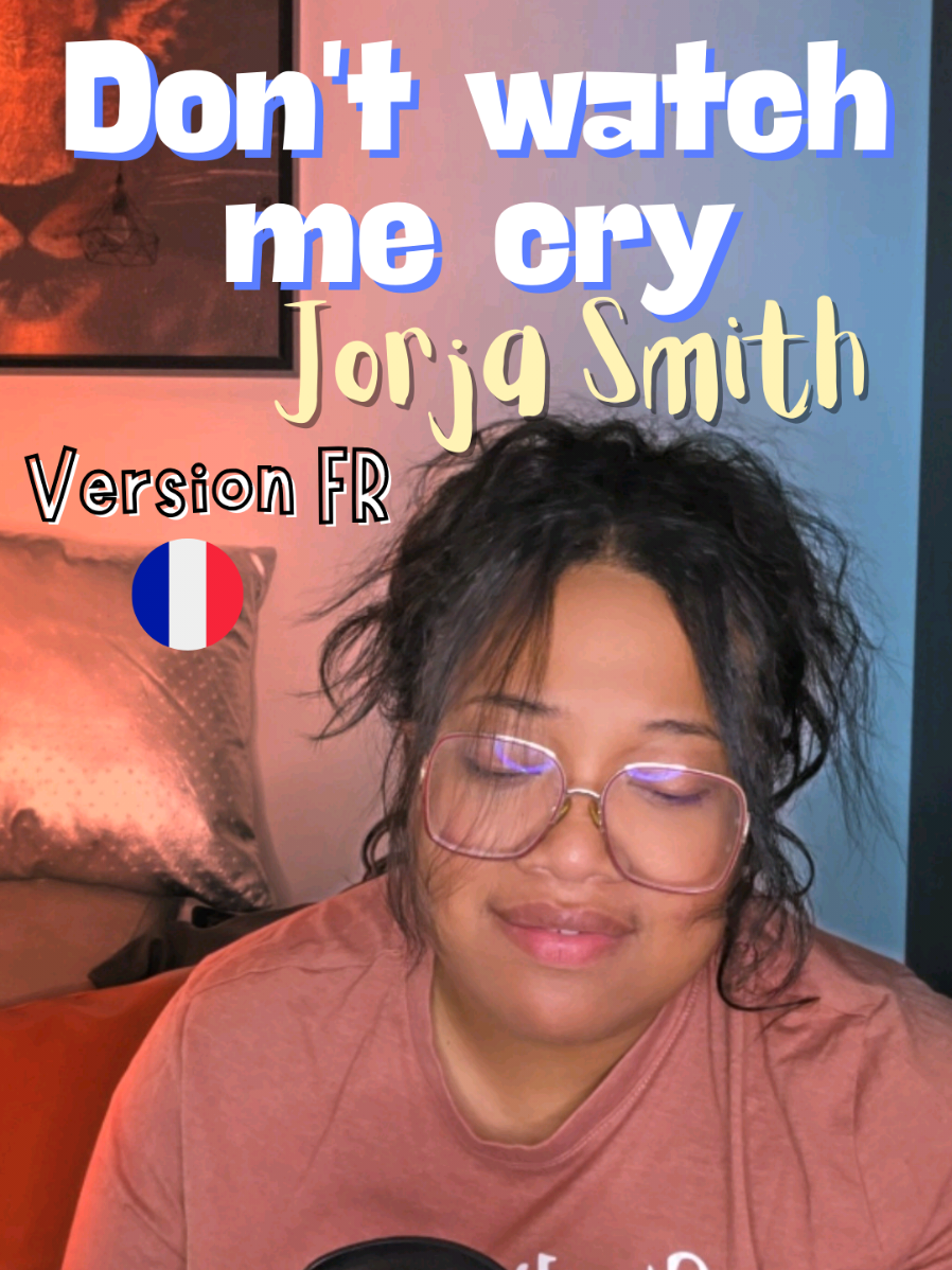 Don't watch me cry - Jorja Smith French Version cover  🇨🇵 @Jorja Smith #coverfrancais #songcover by #malagasygirl🇲🇬  #frenchversion #chansonsfrançaises 
