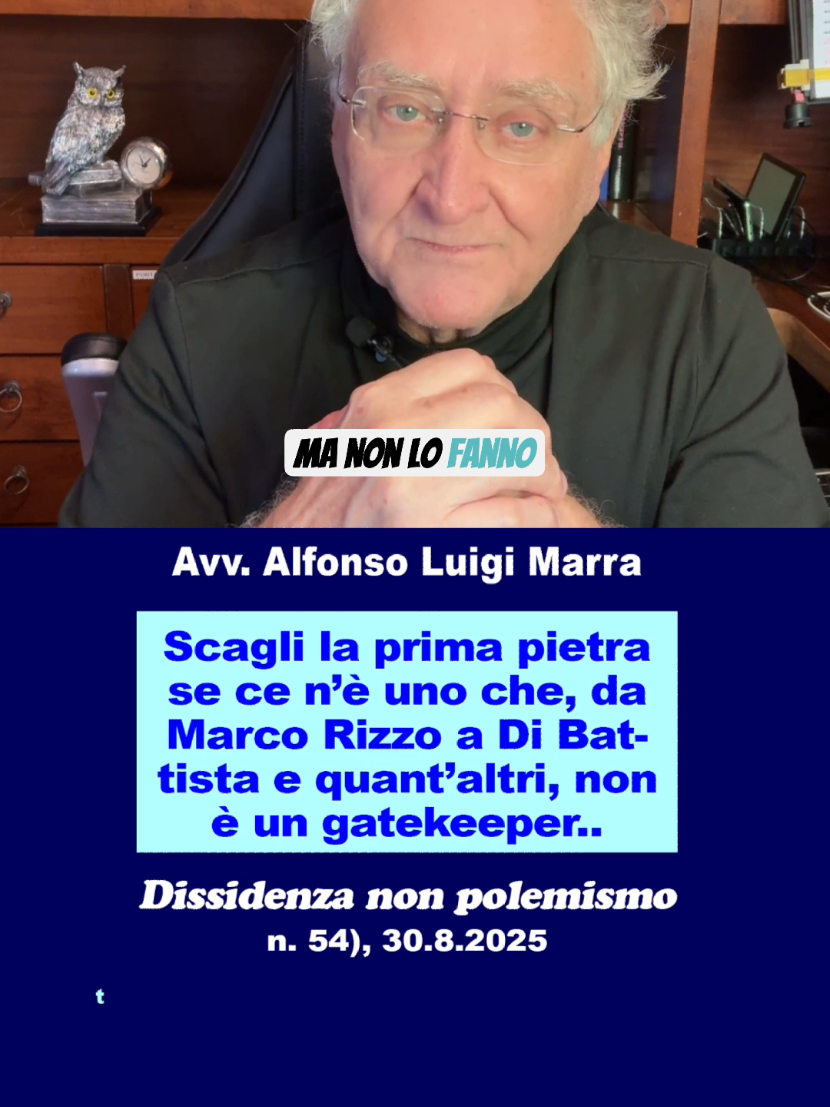 Da Di Battista a Rizzo tutti gatekeeper, cioè gente che non combatte per il vero cambiamento ma solo per conquistare spazi nella situazione attuale #avvocatoalfonsoluigimarra #alfonsoluigimarraavvocato #alfonsoluigimarrafilosofo #gatekeeper