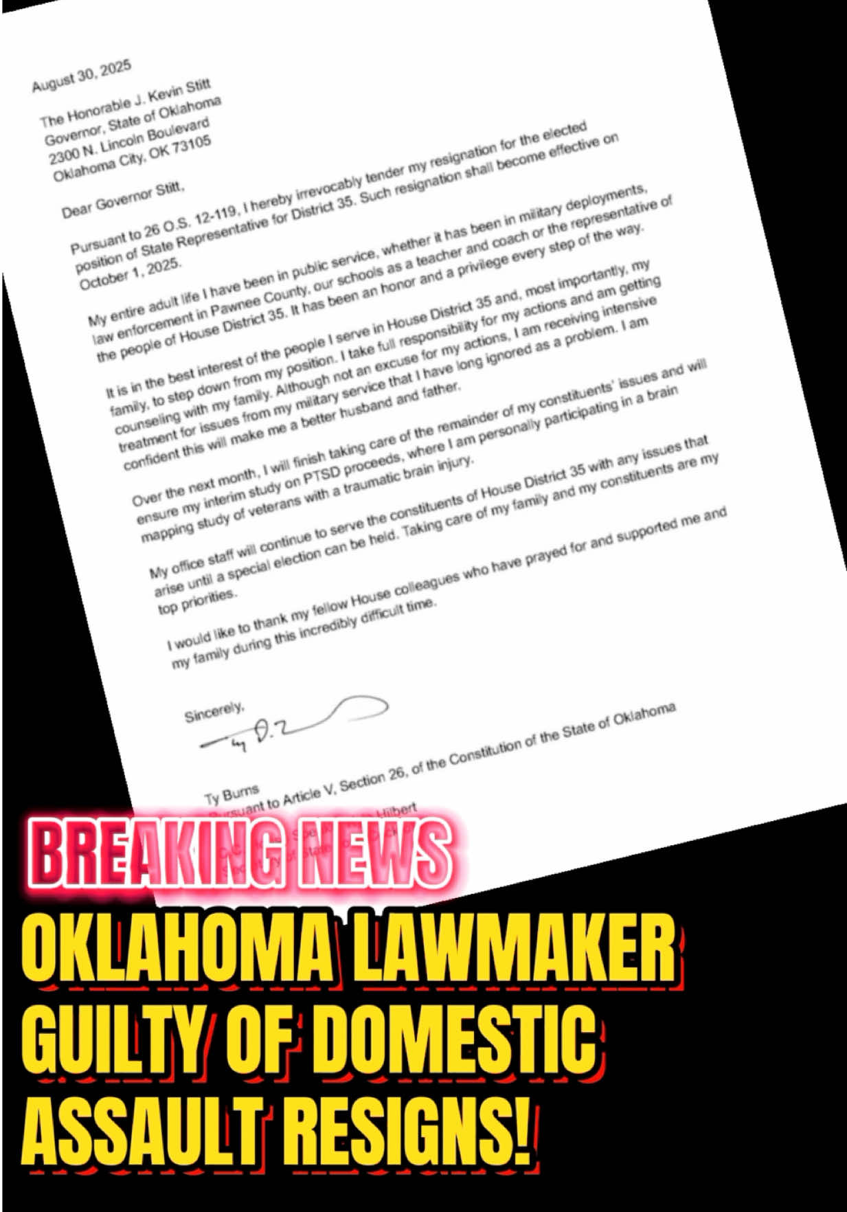 Replying to @The Real Peppa  BREAKING NEWS: Oklahoma State Rep. Ty Burns (R-Morrison) just submitted a letter of resignation, officially resigning his seat after pleading guilty to multiple counts of domestic violence. #BreakingNews #Oklahoma #fyp #domesticabuseawareness #Politics 