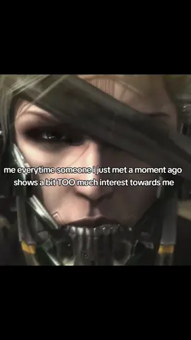 I get uncomfy when ppl ESPECIALLY complete strangers get too explicit towards me without even knowing who I am like can we simply just be friends first ??? 😞😞  I promise it WONT actually hurt yall if yall socialized with someone #metalgearrisingrevengeance #fyp #metalgearsolid  #raiden #relatable 