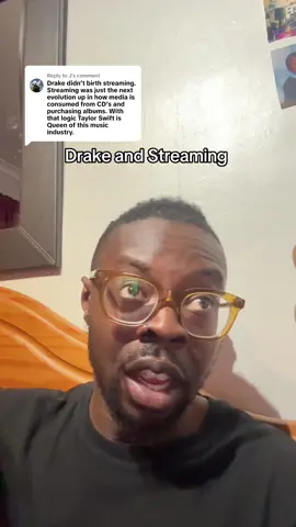 Replying to @J Drake and Streaming #Drake #taylorswifttok #Beyonce #streaming #music 